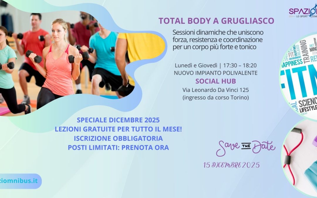 NUOVO CORSO DI TOTAL BODY:                               PROVE GRATUITE A DICEMBRE!